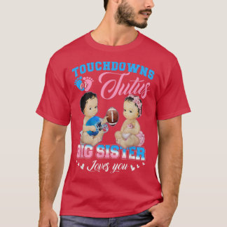 Camiseta Touchdowns or Tutus Big Sister Loves You Gender Re