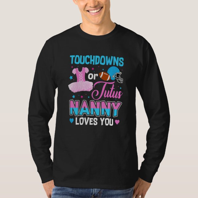 Camiseta Touchdowns Or Tutus Nanny Loves You Gender Reveal (Frente)