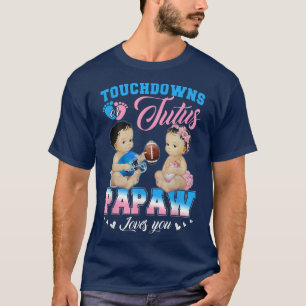 Camiseta Touchdowns or Tutus Papaw Loves You Gender Reveal