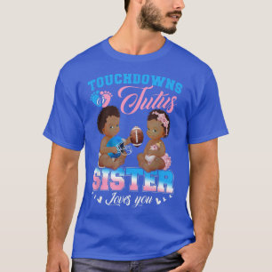 Camiseta Touchdowns or Tutus Sister Loves You Gender Reveal