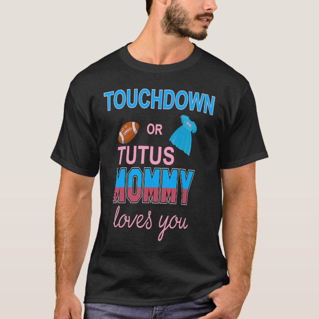 Camiseta Touchdowns Ou Mamães De Tutus Te Ama Meninas (Frente)
