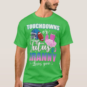 Camiseta Touchdowns Ou Tutus Avó Te Ama A Revelação De Gêne