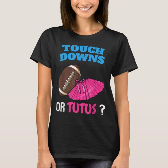 Camiseta Touchdowns Ou Tutus Engraçados Sexo Revelam Futebo (Frente)