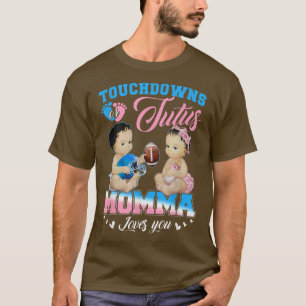 Camiseta Touchdowns ou Tutus Momma ama sua revelação de gên