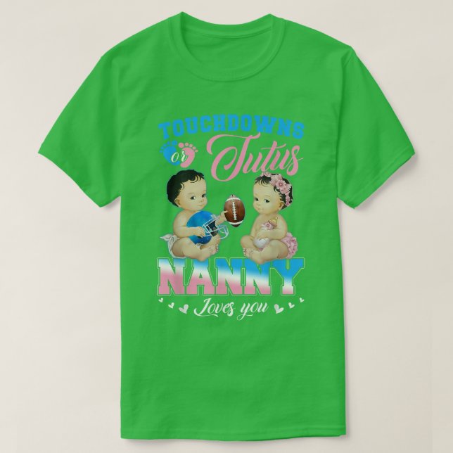 Camiseta Touchdowns ou Tutus Nanny ama sua revelação de gên (Frente do Design)