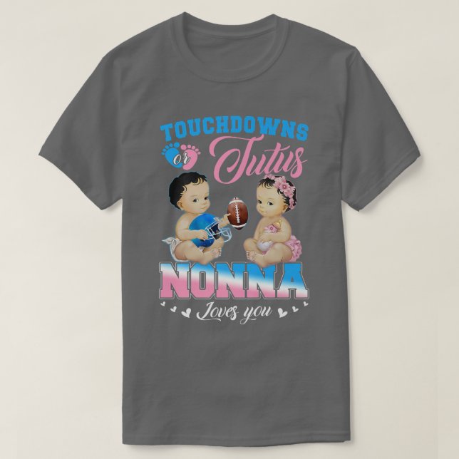 Camiseta Touchdowns ou Tutus Nonna ama sua Revelação de Gên (Frente do Design)
