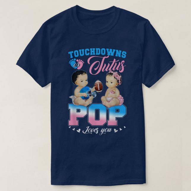 Camiseta Touchdowns ou Tutus POP te ama Reveal 82 (Frente do Design)