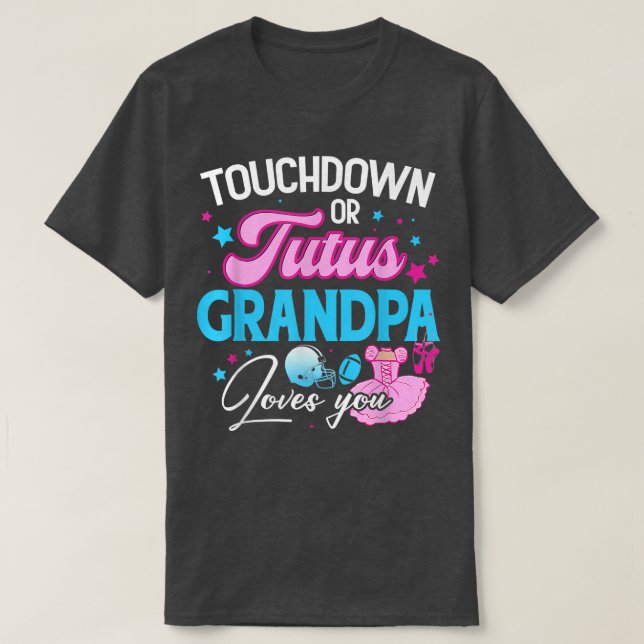 Camiseta Touchdowns ou Tutus Vovô te ama Revea (Frente do Design)