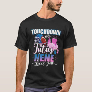 Camiseta Touchdowns Tutus Nene te ama parte da revelação 