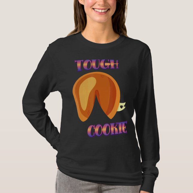 Camiseta Tough Cookie Fortune Dessert Sarcastic (Frente)