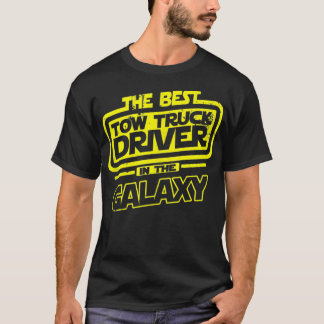 Camiseta Tow Truck Driver The Best In The Galay Gift