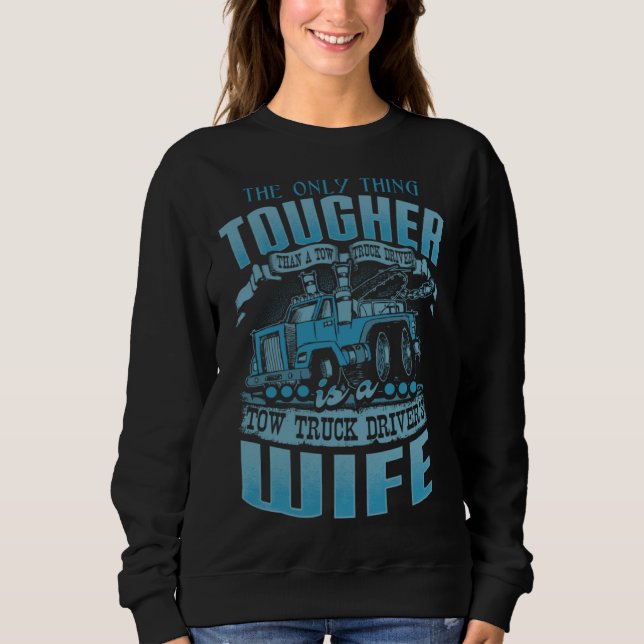 Camiseta TOW TRUCK DRIVERS WIFE Tow Truck Drivers 1 (Frente)