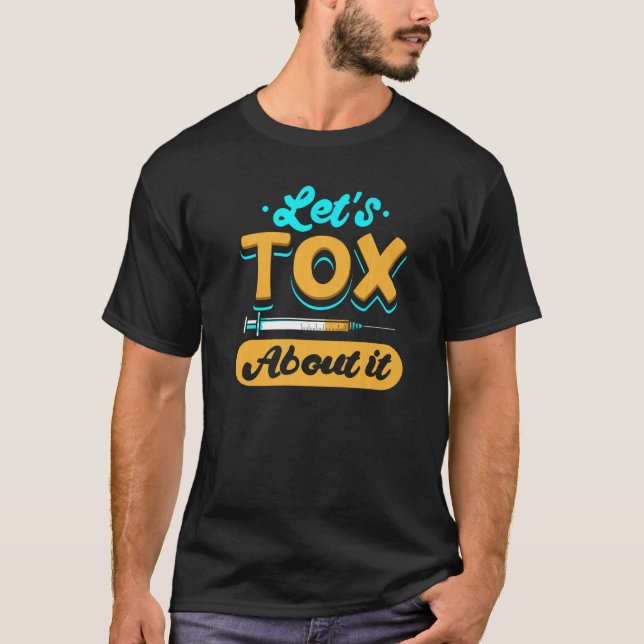 Camiseta Tox De vamos Sobre Ele Enfermeira Estética Cosméti (Frente)