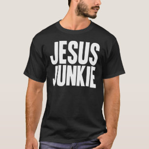 Camiseta Toxicómano de Jesus