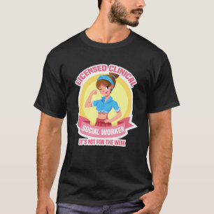 Camiseta Trabalhador Clínico Licenciado Não é para o W