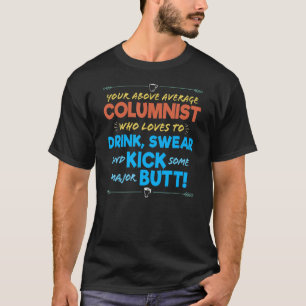 Camiseta Trabalhador Columnista Beber Engraçado e Fazer Aut
