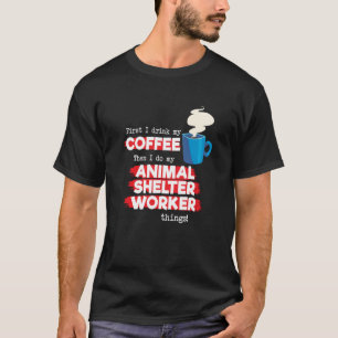 Camiseta Trabalhador de Abrigo de Animais e Café