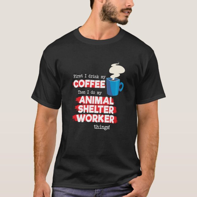 Camiseta Trabalhador de Abrigo de Animais e Café (Frente)