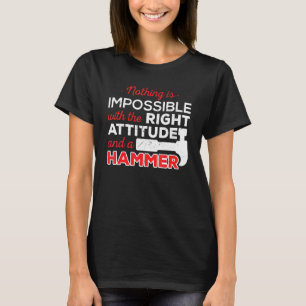 Camiseta Trabalhador de construção de martelos de atitude n