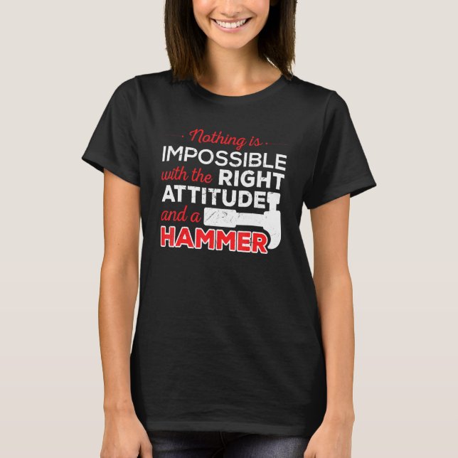 Camiseta Trabalhador de construção de martelos de atitude n (Frente)