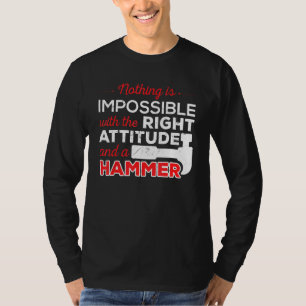 Camiseta Trabalhador de construção de martelos de atitude n