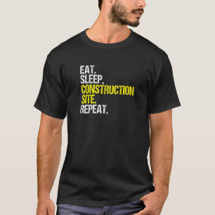 Camiseta Trabalhador de Construção de Sono Comido no Local 