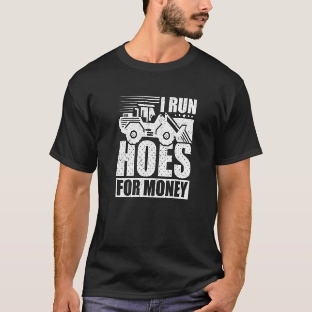 Camiseta Trabalhador De Construção, Eu Faço Hoes Por Dinhei (Frente)