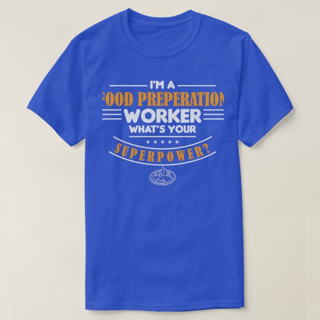 Camiseta Trabalhador de pré-operação de comida Qual é o seu (Frente do Design)