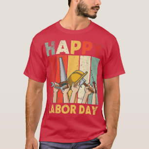Camiseta Trabalhador Feliz Dia do Trabalho Papá Pai Tio Bro