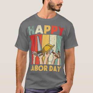 Camiseta Trabalhador Feliz Dia do Trabalho Papá Pai Tio Bro