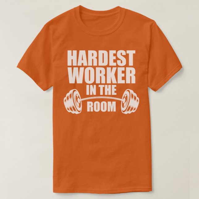Camiseta Trabalhador mais duro na sala w (Frente do Design)