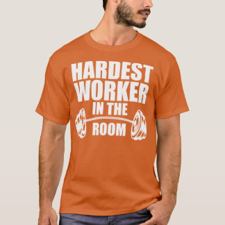 Camiseta Trabalhador mais duro na sala w