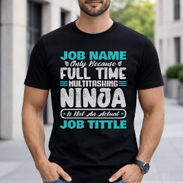 Camiseta Trabalhador Multitarefa com Título de Trabalho Per