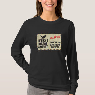 Camiseta Trabalhador postal aposentado Você não é mais minh