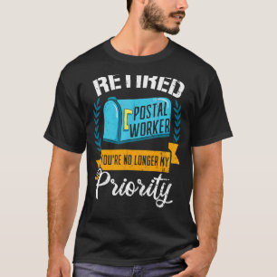 Camiseta Trabalhador postal aposentado Você não é mais minh