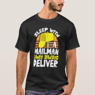 Camiseta Trabalhador Postal Dorme Com Um Correio Que Sempre