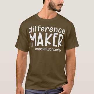 Camiseta Trabalhador Social de Diferença Engraçado Vida do 