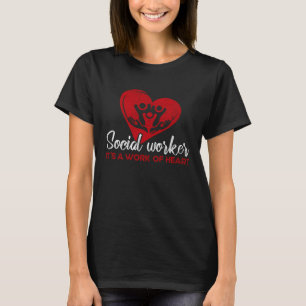 Camiseta Trabalhador Social É Uma Obra de Coração Social