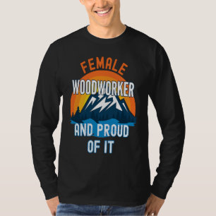 Camiseta Trabalhadora Madeireira Feminina E Orgulhosa Disso