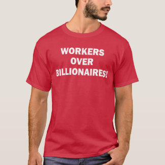Camiseta Trabalhadores Acima dos Bilionários