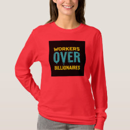 Camiseta Trabalhadores Acima dos Bilionários: Poder ao Povo