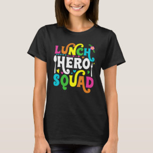 Camiseta Trabalhadores de cantinas de hero Squad na escola