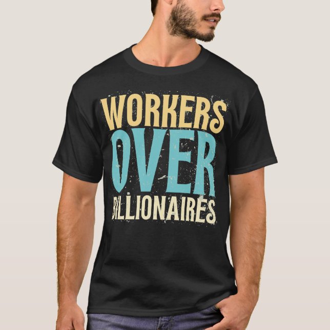 Camiseta Trabalhadores Sobre Bilionários - Retrô Engraçado  (Frente)