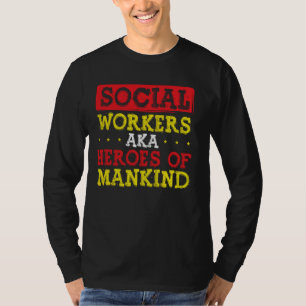 Camiseta Trabalhadores Sociais Como Heróis Do Trabalhador S