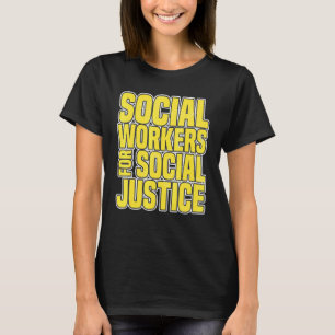 Camiseta Trabalhadores Sociais Pela Justiça Social Lutando 
