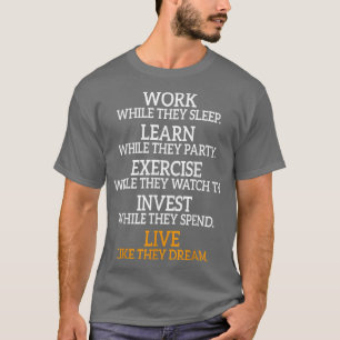 Camiseta Trabalham Enquanto Dormem, Motivação Da Vida Profi