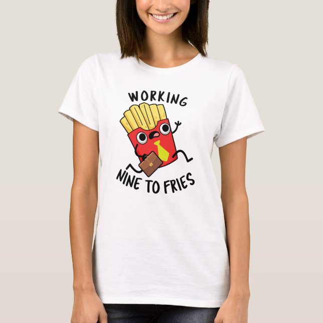 Camiseta Trabalhando das Nove às Fritas Piada de Batata Fri (Frente)