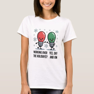 Camiseta Trabalhando Durante as Festas de Natal Piada de Na