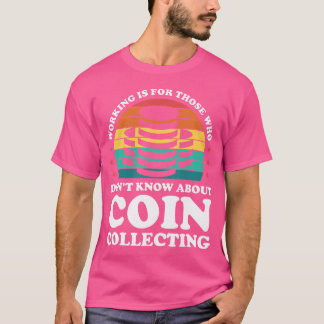Camiseta Trabalhar é para quem não sabe Coletar Moedas N