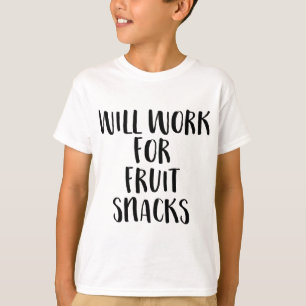 Camiseta Trabalhará Para Frutas Engraçados Crianças Engraça